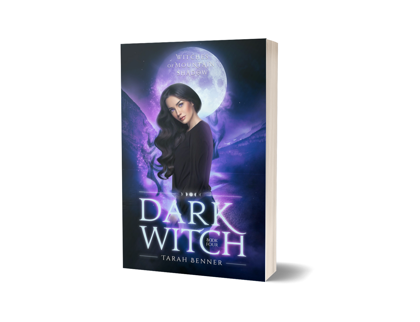 Dark Witch: Witches of Mountain Shadow Book Four (Paperback Edition)