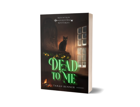 Dead to Me (Mountain Shadow Mysteries 4) Paperback Edition