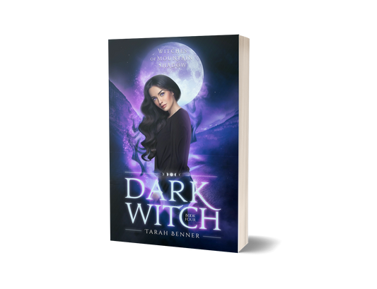 Dark Witch: Witches of Mountain Shadow Book Four (Paperback Edition)