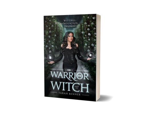 Warrior Witch: Witches of Mountain Shadow Book Six (Paperback Edition)